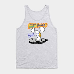 great escape Tank Top